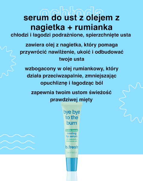 bye bye to the burn chłodzące serum do ust