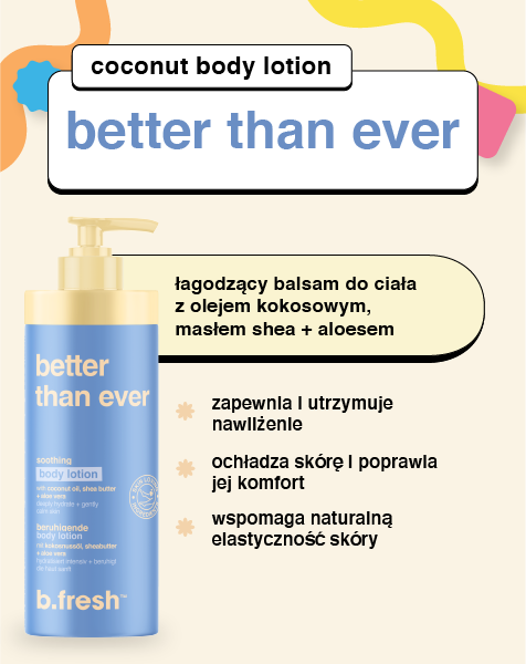 better than ever łagodzący balsam do ciała
