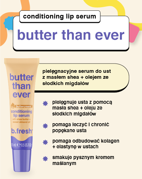 butter than ever pielęgnujące serum do ust