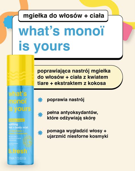 what's monoï is yours poprawiająca nastrój mgiełka do włosów + ciała